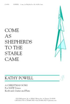 Kathy Powell: Come, As Shepherds to the Stable Came