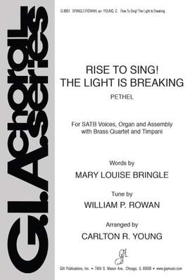 William Rowan: Rise to Sing! The Light Is Breaking