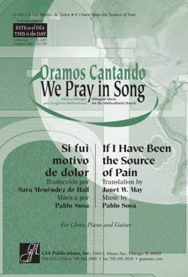 Pablo D. Sosa: If I Have Been the Source of Pain