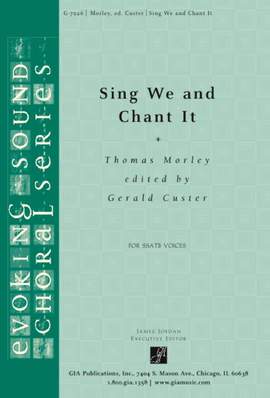 Thomas Morley: Sing We and Chant It