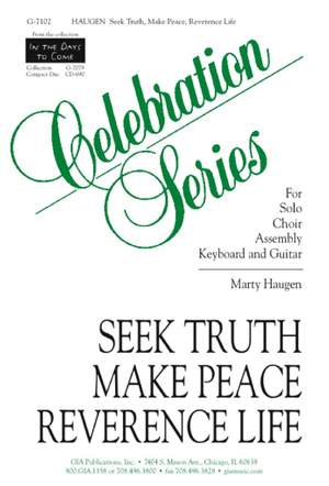 Marty Haugen: Seek Truth, Make Peace, Reverence Life