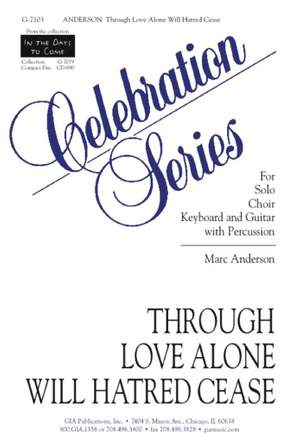 Marc Anderson: Through Love Alone Will Hatred Cease