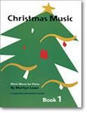 Marilyn Lowe: Music Moves for Piano: Music for Christmas, Book 1