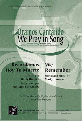 Marty Haugen: We Remember / Recordamos Hoy Tu Muerte