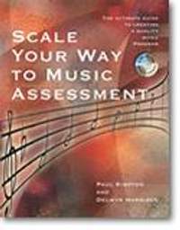 Paul Kimpton_Delwyn Harnisch: Scale Your Way to Music Assessment