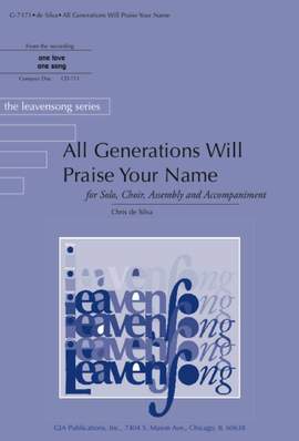 Chris de Silva: All Generations Will Praise Your Name