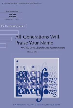 Chris de Silva: All Generations Will Praise Your Name