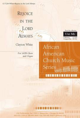 Clayton White: Rejoice in the Lord Always