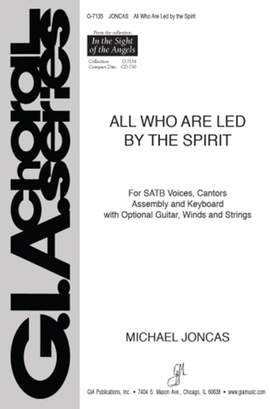 J. Michael Joncas: All Who Are Led by the Spirit