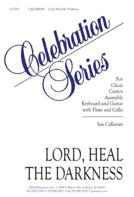 Ian Callanan: Lord, Heal the Darkness