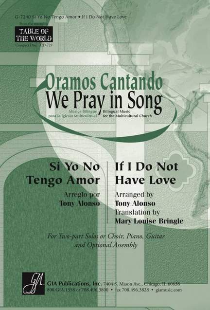 Si yo no tengo amor / If I Do Not Have Love