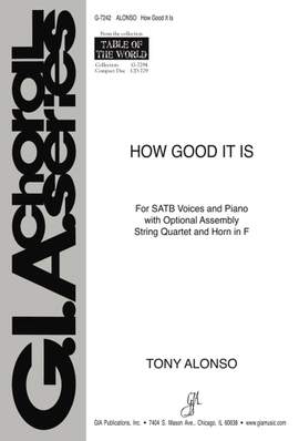 Tony Alonso: How Good It Is