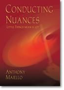Anthony Maiello: Conducting Nuances