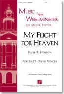Blake R. Henson: My Flight for Heaven