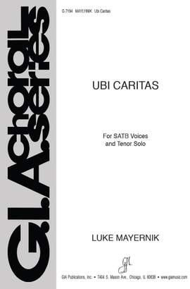 Luke Mayernik: Ubi Caritas