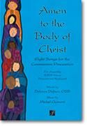 Michel Guimont: Amen to the Body of Christ