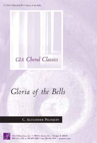C. Alexander Peloquin: Gloria of the Bells