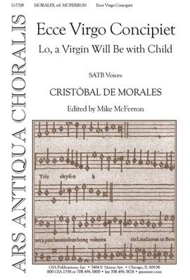 Cristóbal de Morales: Lo, a Virgin Will Be with Child