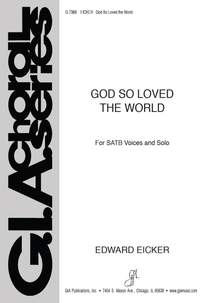 Edward J. Eicker: God So Loved the World