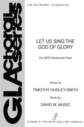 David W. Music: Let Us Sing the God of Glory