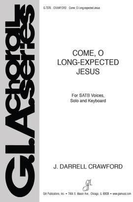 Darrell Crawford: Come, O Long-expected Jesus