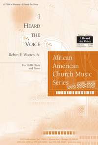 Robert E. Sr. Wooten: I Heard the Voice