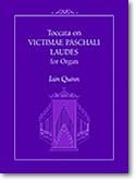 Iain Quinn: Toccata on Victimae Paschali Laudes