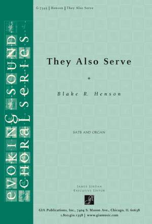 Blake R. Henson: They Also Serve