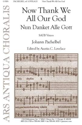 Johann Pachelbel: Now Thank We All Our God / Nun Danket Alle Gott