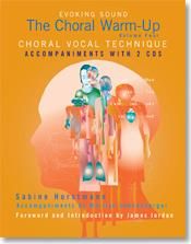 Sabine Horstmann: The Choral Warm-Up Choral Vocal Technique