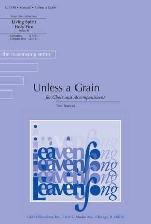 Tom Franzak: Unless a Grain