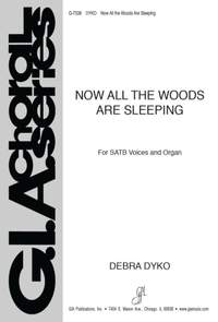 Debra Dyko: Now All the Woods Are Sleeping