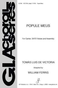 Tomás Luis de Victoria_William Ferris: Popule Meus