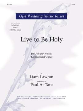 Liam Lawton: Live to Be Holy