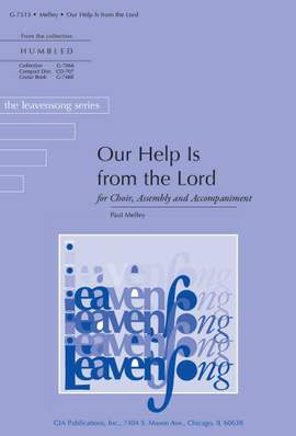 Paul Melley: Our Help Is from the Lord