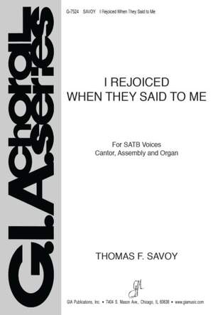 Thomas Savoy: I Rejoiced When They Said to Me