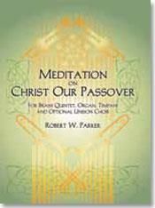 Robert Parker: Meditation on Christ Our Passover