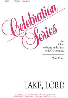 Matt Wessel: Take, Lord