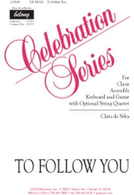 Chris de Silva: To Follow You