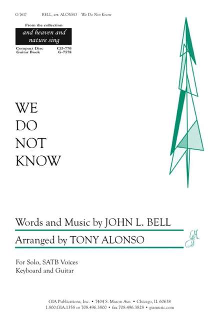 John L. Bell: We Do Not Know