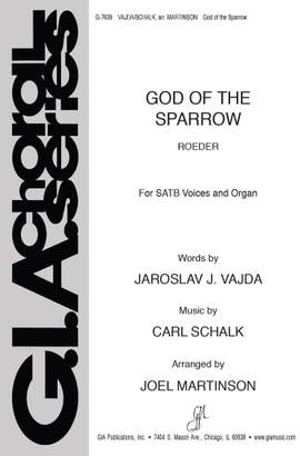 Carl Schalk: God of the Sparrow