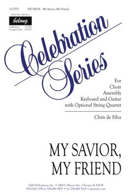 Chris de Silva: My Savior, My Friend