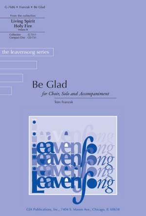 Tom Franzak: Be Glad