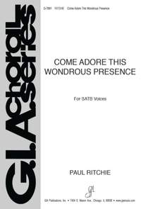 Paul Ritchie: Come Adore This Wondrous Presence