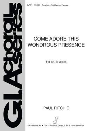 Paul Ritchie: Come Adore This Wondrous Presence