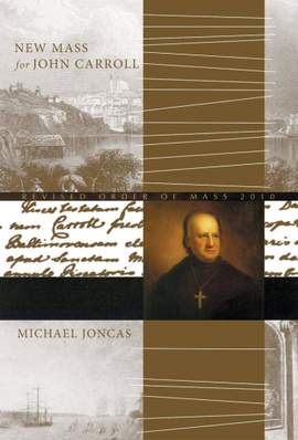J. Michael Joncas: New Mass for John Carroll - Full Score