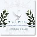 L. Randolph Babin: Missa Pacem - CD
