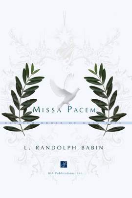 L. Randolph Babin: Missa Pacem A