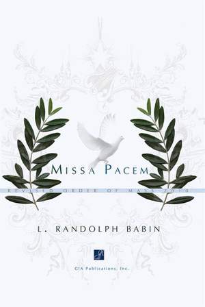 L. Randolph Babin: Missa Pacem B