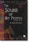 M. Roger Holland: The Sound of My People -Choral acc. Ed.